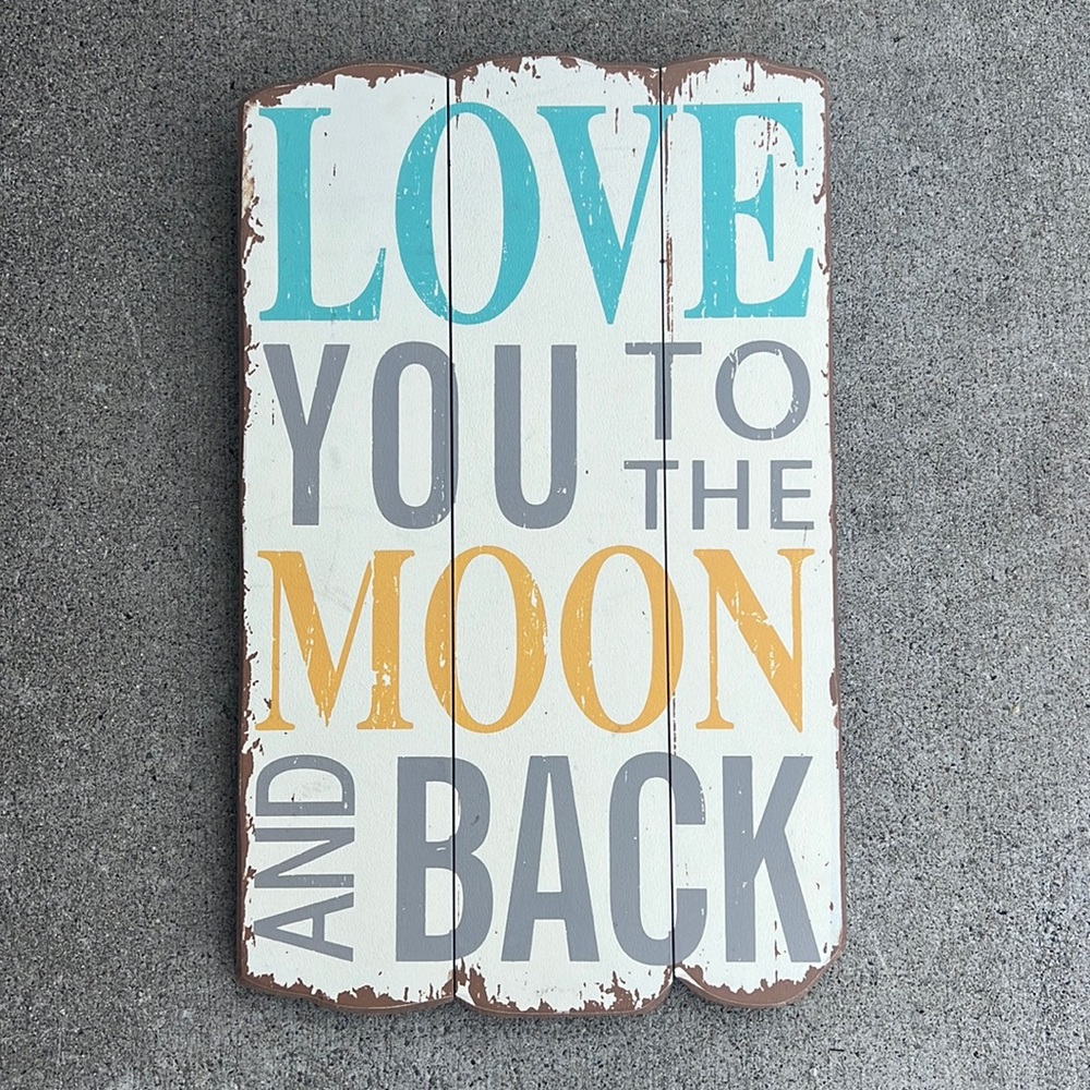 LOVE YOU TO THE MOON SIGN